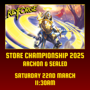 Keyforge Store Championship - Saturday 22nd March