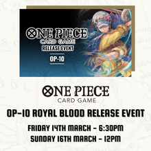 Load image into Gallery viewer, One Piece OP-10 Royal Blood Prerelease - 14th/16th March
