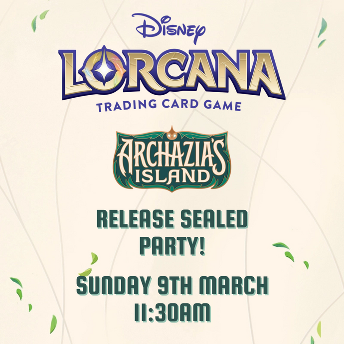 Lorcana Archazia's Island Release Sealed Party - Sunday 9th March